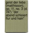 Geist Der Liebe (Matthisson), Op. 11, No. 3 (D. 747) "Der Abend Schleiert Flur Und Hain"
