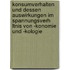 Konsumverhalten Und Dessen Auswirkungen Im Spannungsverh Ltnis Von -Konomie Und -Kologie