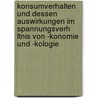 Konsumverhalten Und Dessen Auswirkungen Im Spannungsverh Ltnis Von -Konomie Und -Kologie door Alexander B. Senberg