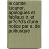 Le Comte Lucanor, Apologues Et Fabliaux Tr. Et Pr?C?D's D'Une Notice Par A. De Puibusque by John Emmanuel