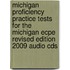 Michigan Proficiency Practice Tests For The Michigan Ecpe Revised Edition 2009 Audio Cds