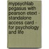Mypsychlab Pegasus With Pearson Etext - Standalone Access Card - For Psychology And Life