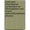 Ninth Joint International Symposium On Atrmospheric And Ocean Optics/Atmospheric Physics door Vladimir P. Lukin