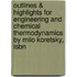 Outlines & Highlights For Engineering And Chemical Thermodynamics By Milo Koretsky, Isbn