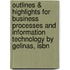 Outlines & Highlights For Business Processes And Information Technology By Gelinas, Isbn
