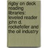 Rigby On Deck Reading Libraries: Leveled Reader John D. Rockefeller And The Oil Industry
