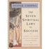 The Seven Spiritual Laws Of Success: A Practical Guide To The Fulfillment Of Your Dreams
