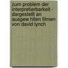 Zum Problem Der Interpretierbarkeit - Dargestellt An Ausgew Hlten Filmen Von David Lynch door Marcel Riedel