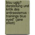 Blau Ugig? Darstellung Und Kritik Des Antirassismus - Trainings Blue Eyed" (Jane Elliott)