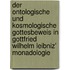 Der Ontologische Und Kosmologische Gottesbeweis In Gottfried Wilhelm Leibniz' Monadologie