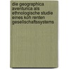 Die Geographica Aventurica Als Ethnologische Studie Eines Koh Renten Gesellschaftssystems door Johannes Bellebaum