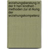 Erziehungsberatung In Der Fr Hen Kindheit - Methoden Zur St Rkung Der Erziehungskompetenz door Annika Schenck-Mwandaro