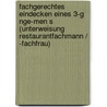 Fachgerechtes Eindecken Eines 3-G Nge-Men S (Unterweisung Restaurantfachmann / -Fachfrau) by Julia Schumacher
