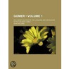 Gomer (Volume 1); Or, A Brief Analysis Of The Language And Knowledge Of The Ancient Cymry by John Williams