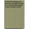 Kontraktmanagement - Formen Und Wirksamkeit Von Zielvereinbarungen In Der Sozialen Arbeit door J. Rg Rummelspacher