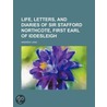 Life, Letters, And Diaries Of Sir Stafford Northcote, First Earl Of Iddesleigh (Volume 1) by Andrew Lang