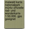 Maiwald Karte Nationalpark Müritz Offizielle Rad- Und Wanderkarte 1:50.000. Gps Geeignet by Detlef Maiwald