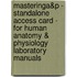 Masteringa&P - Standalone Access Card - For Human Anatomy & Physiology Laboratory Manuals