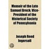 Memoir Of The Late Samuel Breck; Vice-President Of The Historical Society Of Pennsylvania