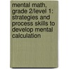 Mental Math, Grade 2/Level 1: Strategies And Process Skills To Develop Mental Calculation by Frank Schaffer