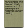 Mynursinglab With Pearson Etext - Access Card - For Contemporary Maternal-Newborn Nursing by Patricia W. Ladewig