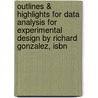 Outlines & Highlights For Data Analysis For Experimental Design By Richard Gonzalez, Isbn door Cram101 Textbook Reviews