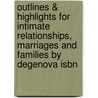 Outlines & Highlights For Intimate Relationships, Marriages And Families By Degenova Isbn door 6th Edition DeGenova Rice