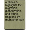 Outlines & Highlights For Migration, Globalization, And Ethnic Relations By Mobasher Isbn door 1st Edition Mobasher Sadri