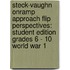 Steck-Vaughn Onramp Approach Flip Perspectives: Student Edition Grades 6 - 10 World War 1
