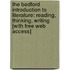 The Bedford Introduction To Literature: Reading, Thinking, Writing [With Free Web Access]