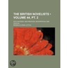 The British Novelists (44, Pt. 2); With An Essay, And Prefaces, Biographical And Critical door Barbauld
