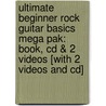 Ultimate Beginner Rock Guitar Basics Mega Pak: Book, Cd & 2 Videos [With 2 Videos And Cd] door Nick Nolan