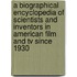 A Biographical Encyclopedia Of Scientists And Inventors In American Film And Tv Since 1930