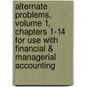 Alternate Problems, Volume 1, Chapters 1-14 for Use with Financial & Managerial Accounting door Sue Haka