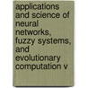 Applications And Science Of Neural Networks, Fuzzy Systems, And Evolutionary Computation V door James C. Bezdek