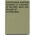 Constructive Quarterly (Volume 7); A Journal Of The Faith, Work And Thought Of Christendom