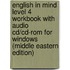 English In Mind Level 4 Workbook With Audio Cd/Cd-Rom For Windows (Middle Eastern Edition)