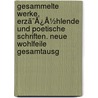 Gesammelte Werke, Erzã¯Â¿Â½Hlende Und Poetische Schriften. Neue Wohlfeile Gesamtausg by Felix Ludwig Sophus Dahn