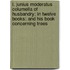 L. Junius Moderatus Columella Of Husbandry; In Twelve Books: And His Book Concerning Trees