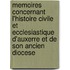 Memoires Concernant L'Histoire Civile Et Ecclesiastique D'Auxerre Et De Son Ancien Diocese