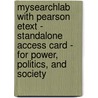 Mysearchlab With Pearson Etext - Standalone Access Card - For Power, Politics, And Society door Timothy L. Buzzell