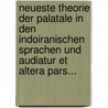 Neueste Theorie Der Palatale In Den Indoiranischen Sprachen Und Audiatur Et Altera Pars... door F. Wilhelm Culmann