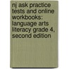 Nj Ask Practice Tests And Online Workbooks: Language Arts Literacy Grade 4, Second Edition by Lumos Learning