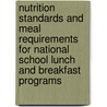 Nutrition Standards And Meal Requirements For National School Lunch And Breakfast Programs by Subcommittee National Research Council
