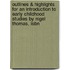 Outlines & Highlights For An Introduction To Early Childhood Studies By Nigel Thomas, Isbn