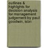Outlines & Highlights For Decision Analysis For Management Judgement By Paul Goodwin, Isbn