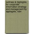Outlines & Highlights For Corporate Information Strategy And Management By Applegate, Isbn