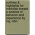 Outlines & Highlights For Methods Toward A Science Of Behavior And Experience By Ray, Isbn