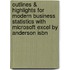 Outlines & Highlights For Modern Business Statistics With Microsoft Excel By Anderson Isbn