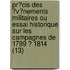 Pr?Cis Des ?V?Nements Militaires Ou Essai Historique Sur Les Campagnes De 1799 ? 1814 (13)